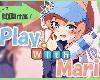 [KFⓂ] Play! With Mari (RAR 800MB/HAG)(1P)