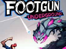 [PC] 踢踢地牢 Footgun: Underground  [TC](RAR 300MB@KF[Ⓜ]@ACT)(4P)